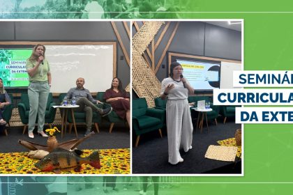 Curricularização da extensão na Ufam – Estratégias são debatidas durante seminário com gestores acadêmicos